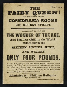 The Fairy Queen : now exhibiting at the Cosmorama Rooms, 209, Regent Street : universally pronounced the wonder of the age, and smallest child in the world! Twelve months old, sixteen inches high and weighs only four pounds.