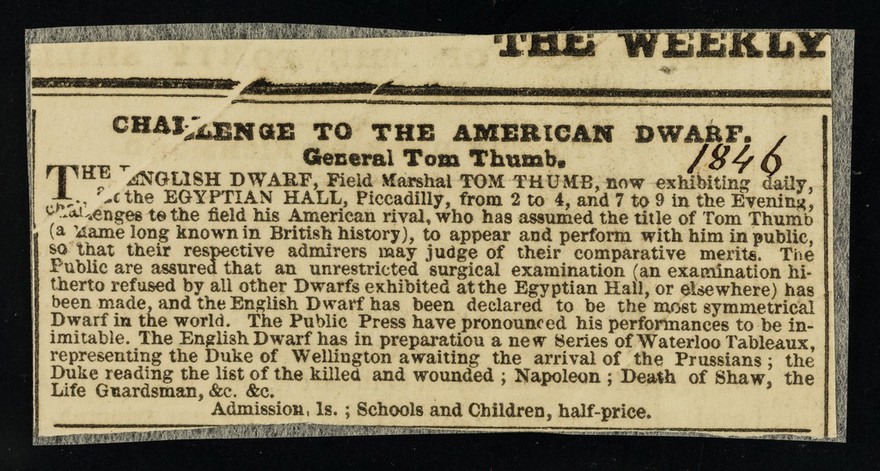 Challenge to the American dwarf, General Tom Thumb : the English dwarf, Field Marshal Tom Thumb, now exhibiting daily, at the Egyptian Hall, Piccadilly ... to appear and perform with him in public, so that their respective admirers may judge of their comparative merits ...