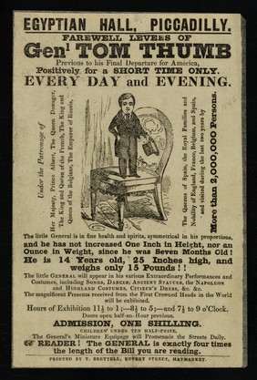 Egyptian Hall, Piccadilly : farewell levees of Genl Tom Thumb : previous to his final departure for America : positively for a short time only. Every day and evening.