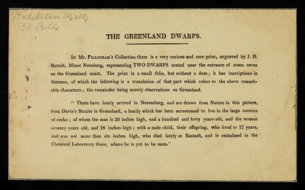 The Greenland Dwarfs : in Mr. Fillinham's collection there is a very curious and rare print, engraved by J.O. Berndt, minor Nurnberg, representing two dwarfs seated near the entrance of some caves on the Greenland coast ...