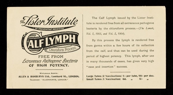 The Lister Institute of Preventive Medicine Calf Lymph chloroform process.