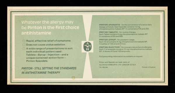 Whatever the allergy may be Piriton is the first choice antihistamine : Hampton Court.