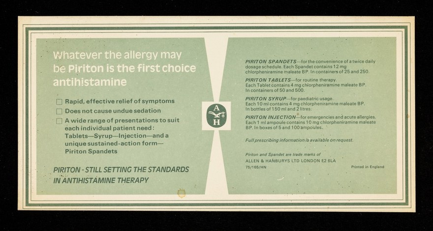 Whatever the allergy may be Piriton is the first choice antihistamine : Hampton Court.