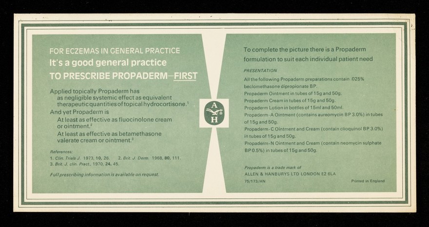 For eczemas in general practice : it's a good general practice to prescribe Propaderm - first : Woolwich.