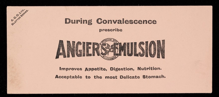 During convalescence prescribe Angier's Emulsion : improves appetite, digestion, nutrition, acceptable to the most delicate stomach.