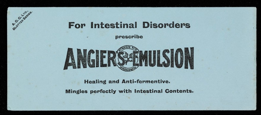 For intestinal disorders prescribe Angier's Emulsion : healing and anti-fermentive, mingles perfectly with intestinal contents.