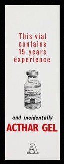 This vial contains 15 years experience and incidentally Acthar Gel.