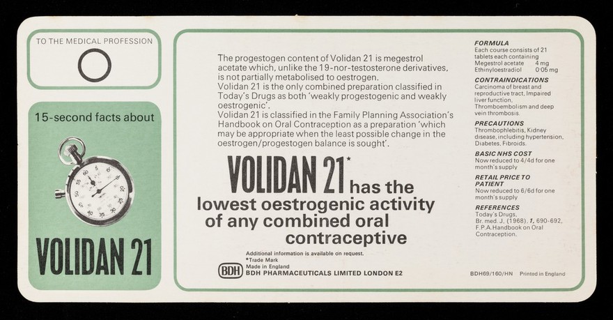Volidan 21 has the lowest oestrogenic activity of any combined oral contraceptive : domestic equipment and the British.