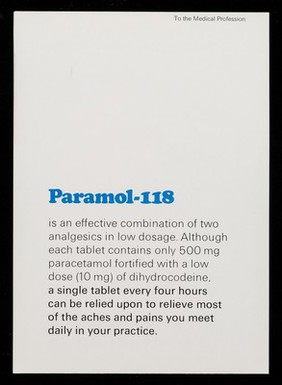 When pain is the problem Paramol-118 eases your surgery burden by providing reliable low-dose control.