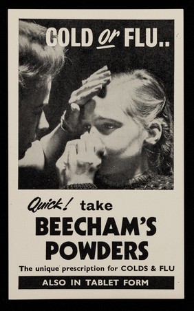 Cold or flu.. : quick! take Beecham's Powders.
