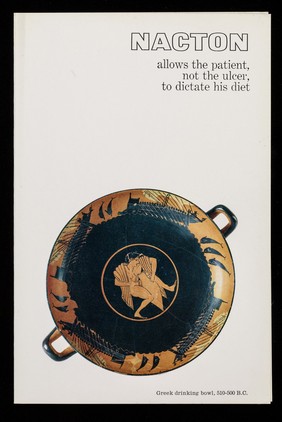 Nacton allows the patient, not the ulcer, to dictate his diet : Greek drinking bowl, 510-500 B.C.