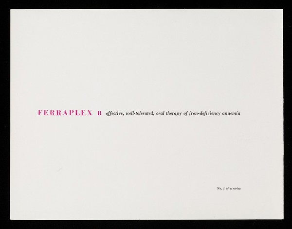 Ferraplex B effective, well-tolerated, oral therapy of iron-deficiency anaemia. 1, Astacus fluviatilis.