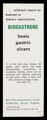 Biogastrone heals gastric ulcers in ambulant patients usually in 4 - 6 weeks.