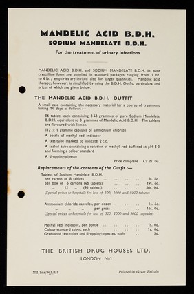 Mandelic Acid B.D.H., Sodium Mandelate B.D.H. : for the treatment of urinary infections.