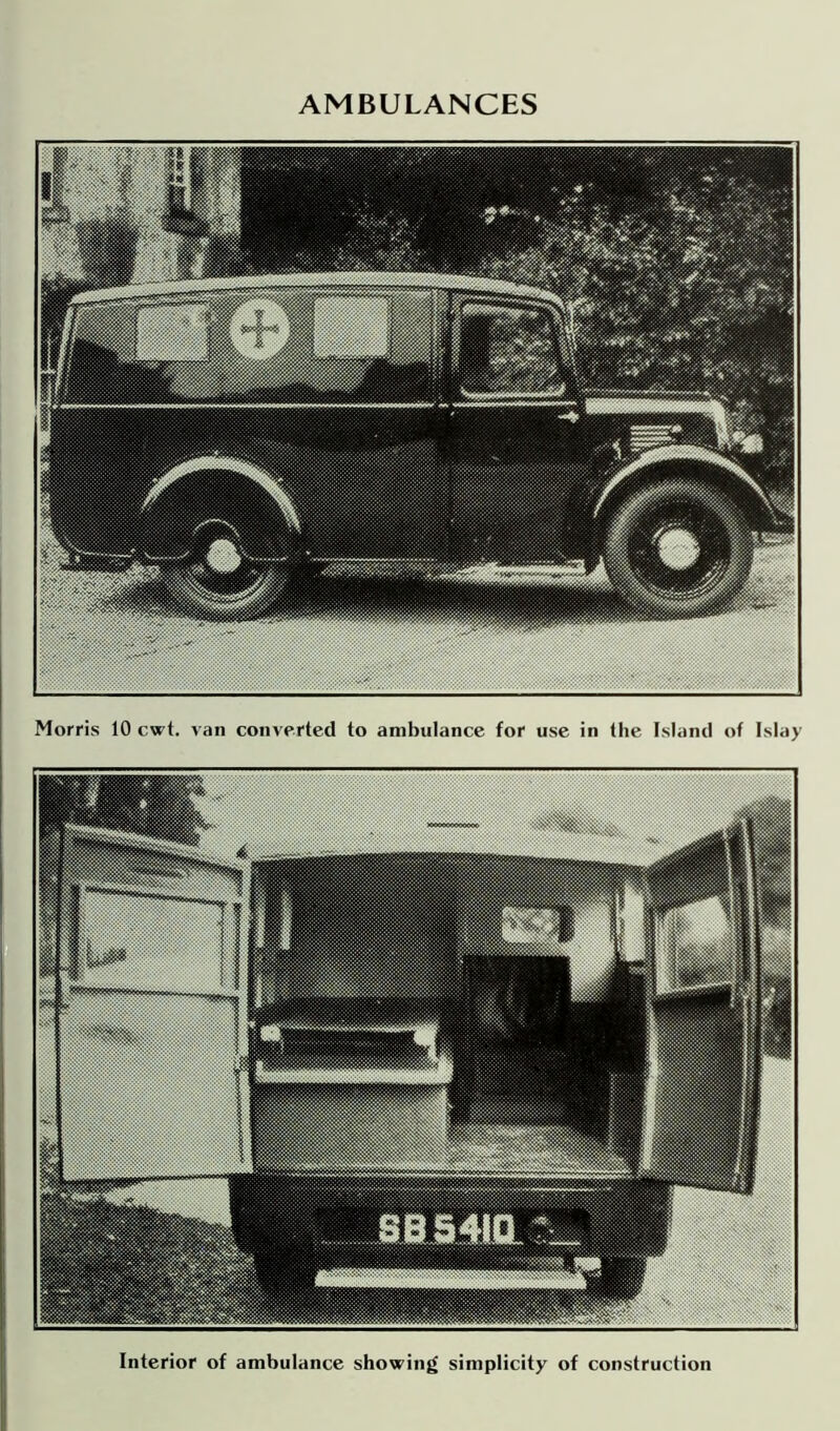 AMBULANCES Morris 10 cwt. van converted to ambulance for use in the Island of Islay Interior of ambulance showing simplicity of construction