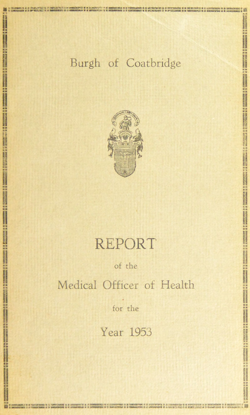 REPORT of the Medical Officer of Health for the Year 1953