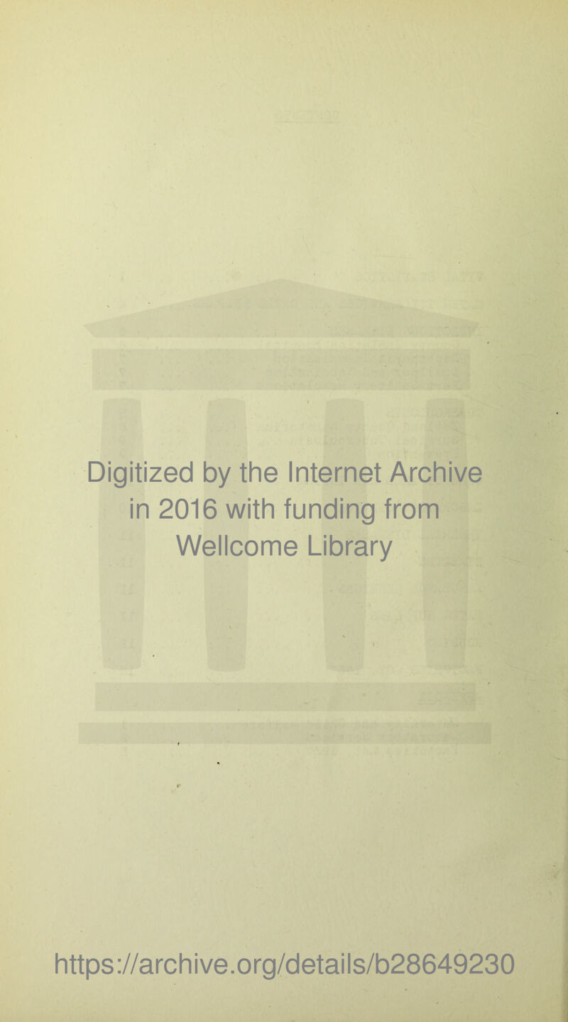 Digitized by the Internet Archive in 2016 with funding from Wellcome Library https://archive.org/details/b28649230