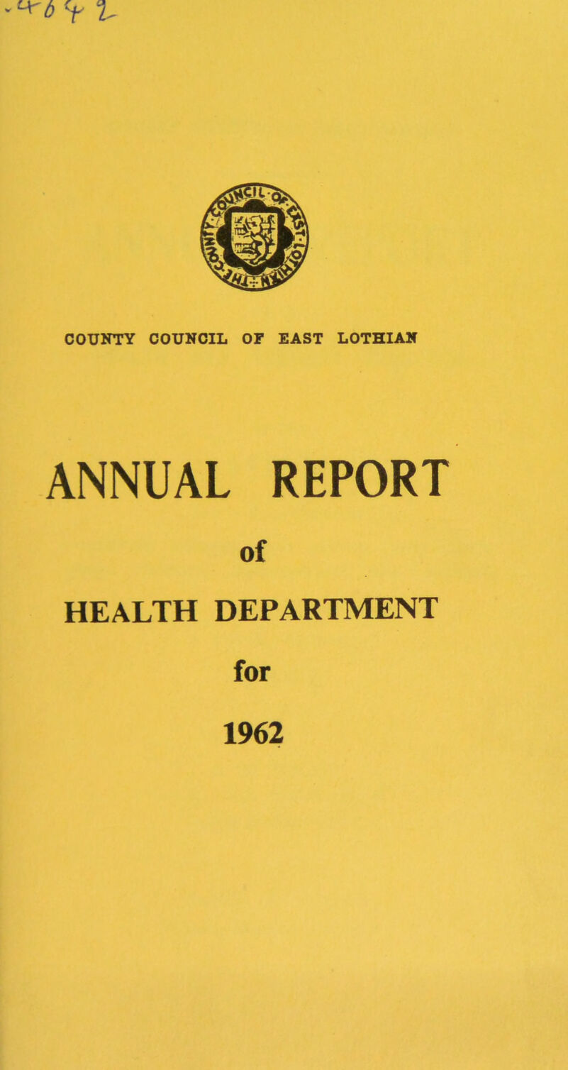 ANNUAL REPORT of HEALTH DEPARTMENT for 1962