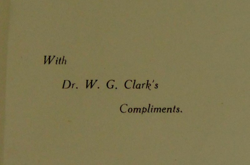 With Dr. W. G. Clark's Compliments.