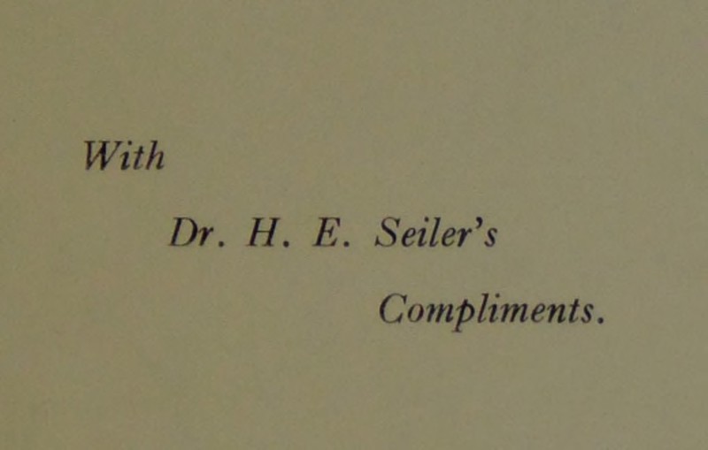 With Dr. H. E. Seiler's Compliments.