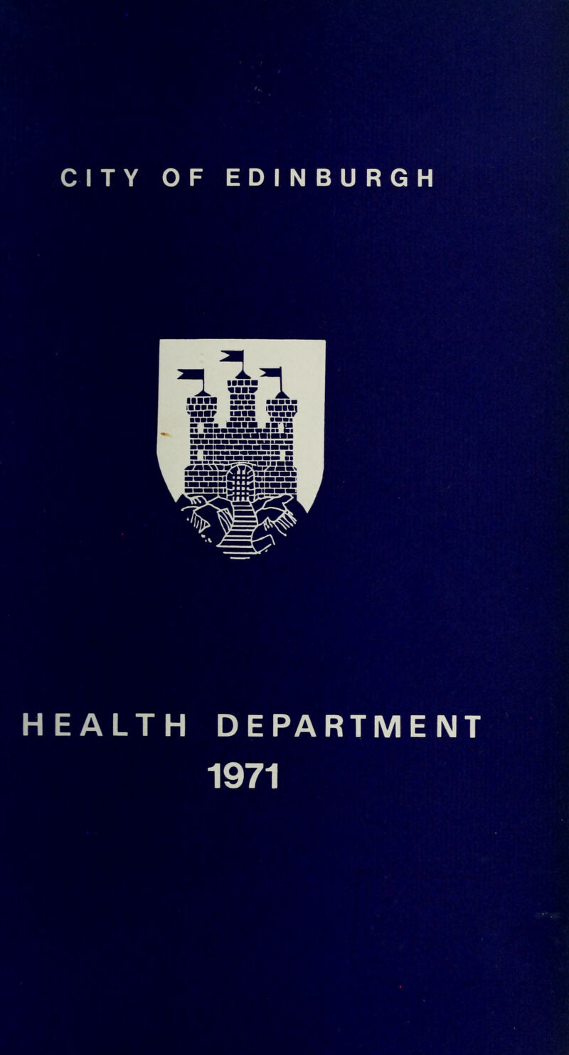 CITY OF EDINBURGH HEALTH DEPARTMENT 1971