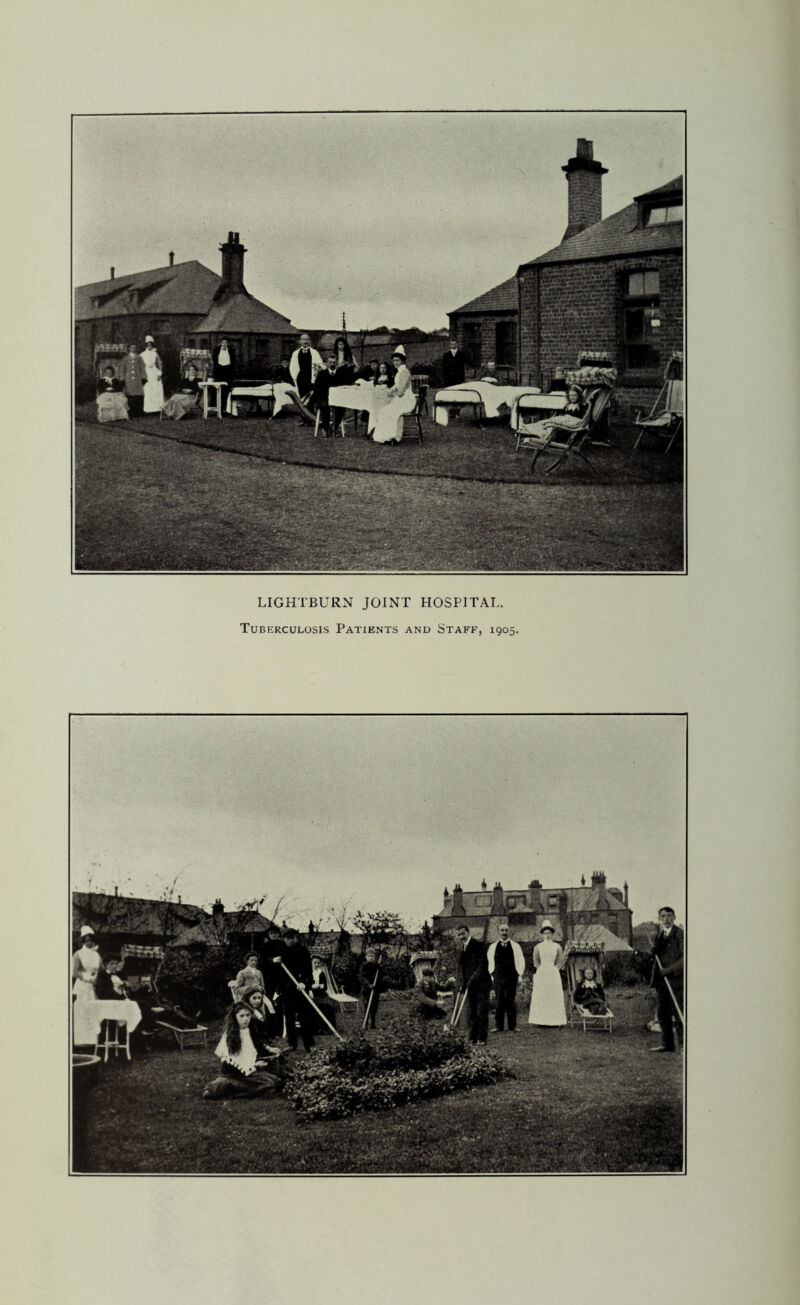 LIGHTBURN JOINT HOSPITAL. Tuberculosis Patients and Staff, 1905.