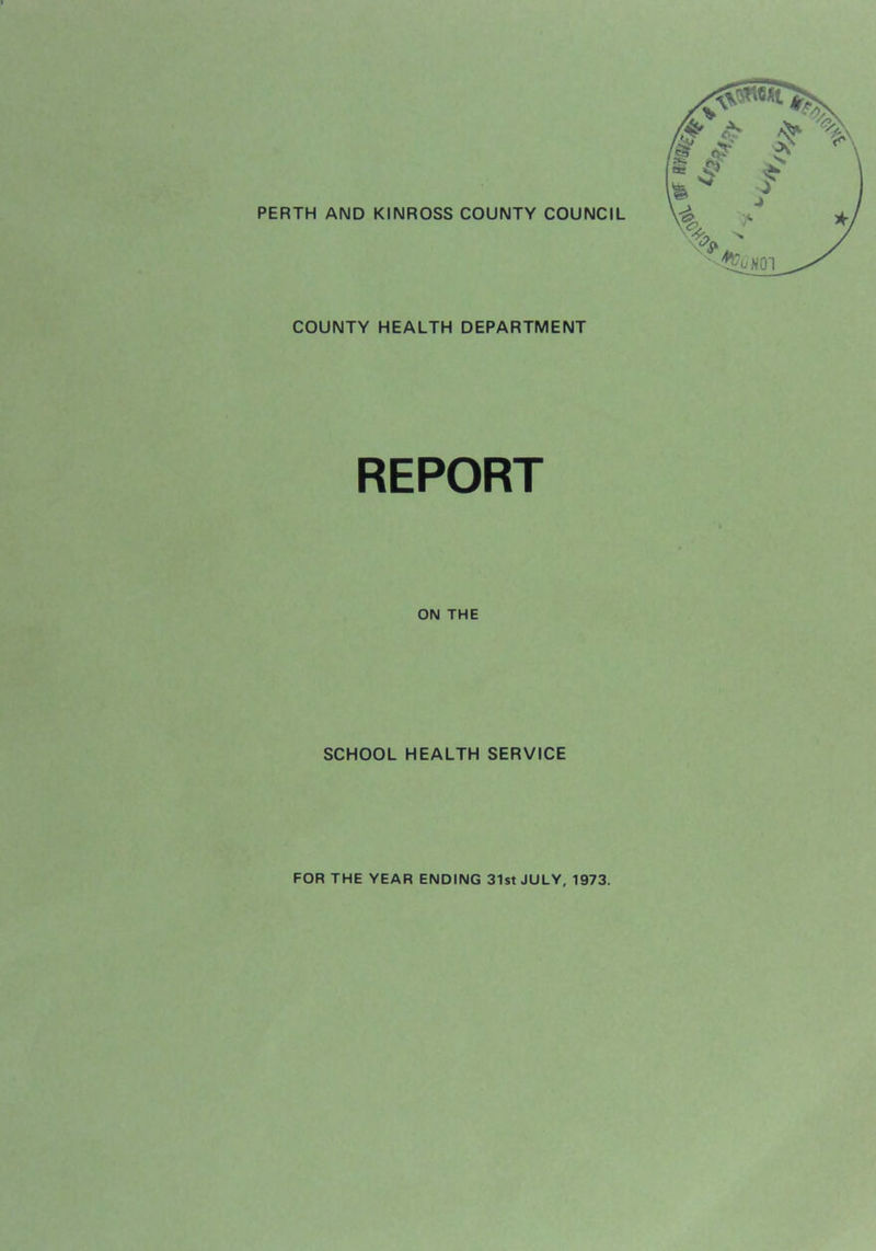 COUNTY HEALTH DEPARTMENT REPORT ON THE SCHOOL HEALTH SERVICE