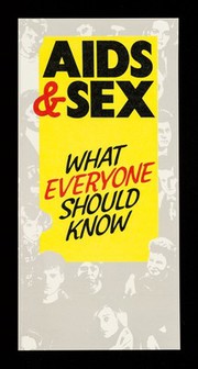 AIDS and sex : what everyone should know / issued by the Scottish Health Education Group.