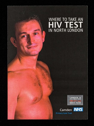 Where to take an HIV test in North London / Camden & Islington Gay Men's Team, Camden Primary Care Trust, NHS.