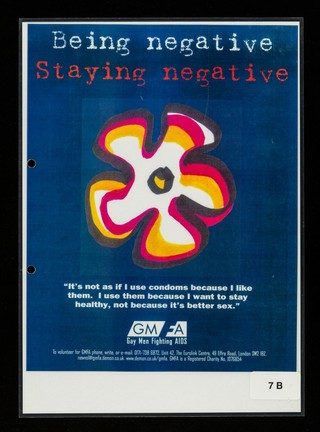 Being negative, staying negative : "It's not as if I use condoms because I like them. I use them because I want to stay healthy, not because it's better sex." / GMFA.