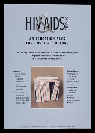 HIV & AIDS, the issues : an education pack for hospital doctors : this teaching resource uses case histories covering several disciplines to highlight issues raised by HIV and AIDS in clinical practice / prepared by the Department of Health and the Central Office of Information.