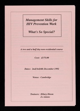 Management skills for HIV prevention work, what's so special? : a two and a half day non-residential course / Sheffield Centre for HIV and Sexual Health.