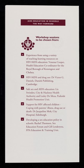 AIDS education in schools, the way forward : The Wellcome Trust, 183 Euston Road, London, NW1 2BE, 8th May 1993.