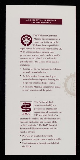 AIDS education in schools, the way forward : The Wellcome Trust, 183 Euston Road, London, NW1 2BE, 8th May 1993.