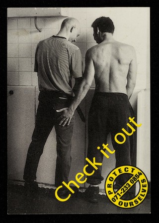 Check it out : protect ourselves : safety isn't just about condoms and lubricant / GALOP in association with the Terrence Higgins Trust.