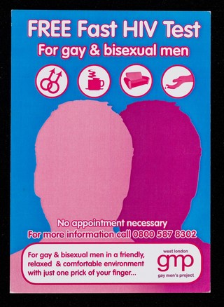 Free fast HIV test for gay & bisexual men : no appointment necessary ... / West London Gay Men's Project.