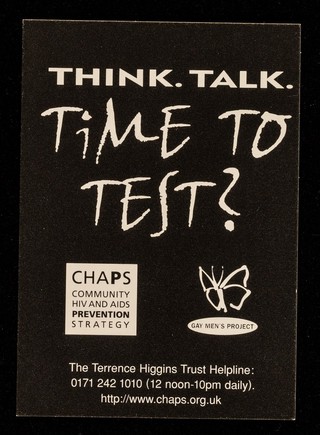 Think. Talk. Time to test? : HIV testing in and around London / CHAPS, Community HIV and AIDS Prevention Strategy,  Gay Men's Project.