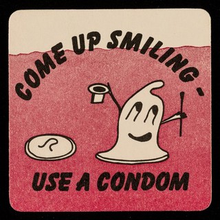 Come up smiling : use a condom / Lewisham Social Services HIV Unit.