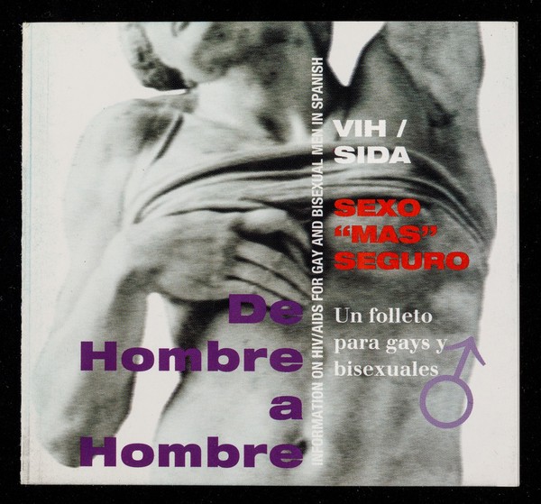 De hombre a hombre : VIH/SIDA, sexo "mas" seguro, un folleto para gays y bisexuales : information on HIV/AIDS for gay and bisexual men in Spanish / Latins Abroad Project and Camden and Islington Health Promotion Service.