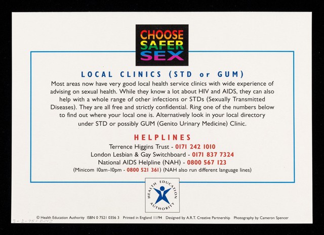 Choose safer sex : local clinics (STD or GUM) / Health Education Authority ; photography by Cameron Spencer.