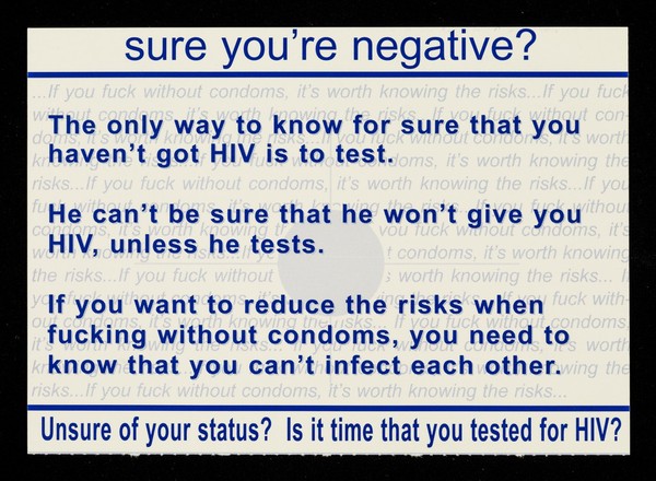 Fucking... without condoms? : sure you're negative?.