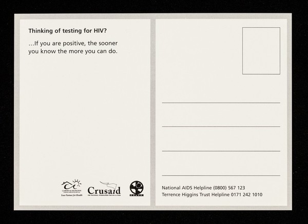 Thinking of testing for HIV? : if you are positive, the sooner you know the more you can do / Camden & Islington Community Health Servies NHS Trust, Crusaid, C.L.A.S.H.