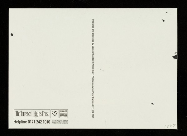 "I'm HIV positive, I just assumed he was too. He never mentioned condoms." : "I think I'm negative, I assumed he was also, he didn't use condom. If he'd had HIV he'd say... wouldn't he?" : Assume nothing / designed and produced by Spencer Landau ; photography by Peter Dazeley.