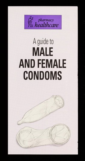 A guide to male and female condoms / Family Planning Association, Pharmacy Healthcare.