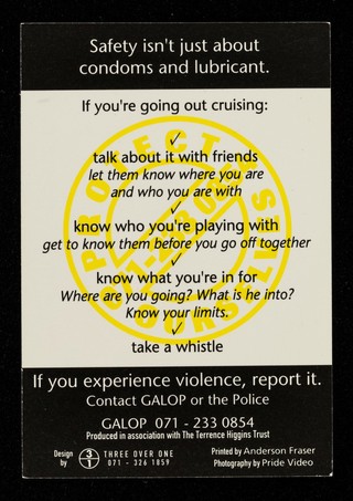 Do you know what you're in for? : protect ourselves : safety isn't just about condoms and lubricant ... if you experience violence, report it / GALOP, produced in association with the Terrence Higgins Trust.