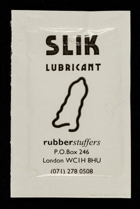 SLIK lubricant / Rubberstuffers, RoB London.