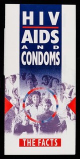 HIV, AIDS and condoms : the facts / Durex Information Service for Sexual Health.