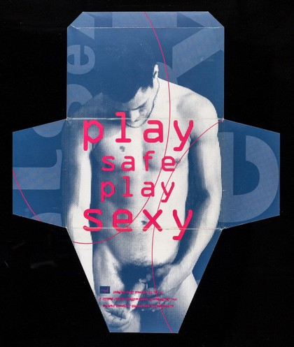 Play safe play sexy / produced by Gay Health Network Ireland.