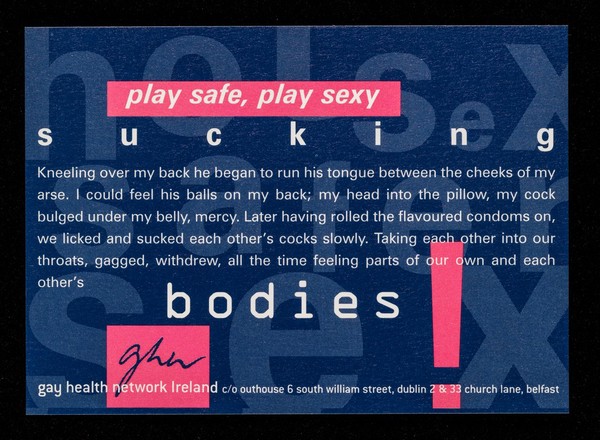 Play safe play sexy : sucking / produced by Gay Health Network Ireland.