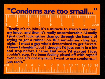 "Condoms are too small."